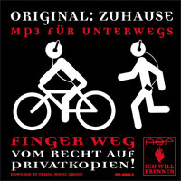 Original: Zuhause - MP3 fr unterwegs - Finger weg vom Recht auf Privatkopien